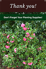 Thank You & Planting Reminder 24x36